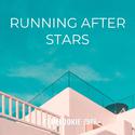 running after stars