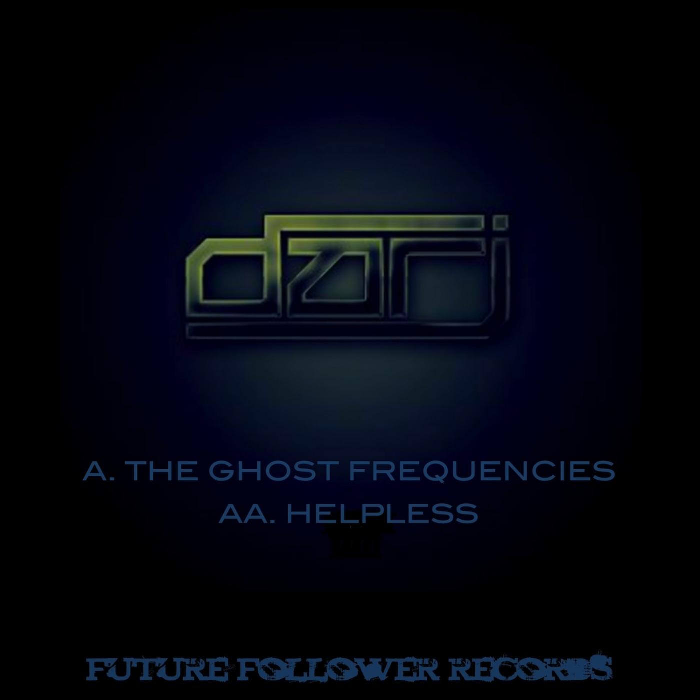 The Ghost Frequencies / Helpless