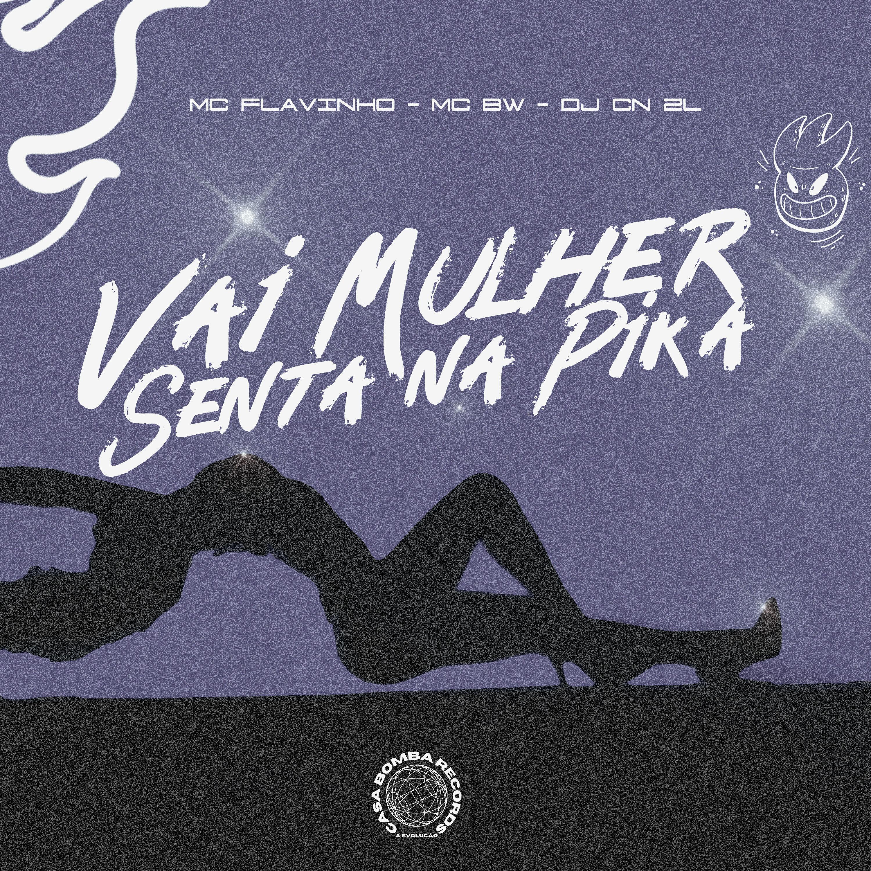 Vai Mulher Senta na Pika