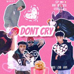 靠紧我 DONT CRY