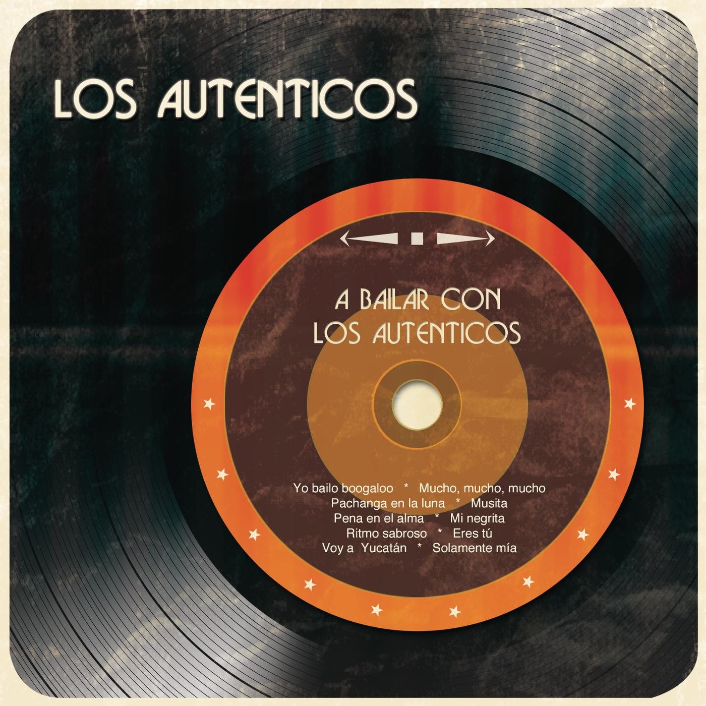 A Bailar Con los Auténticos