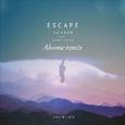 Escape (Alwone remix)