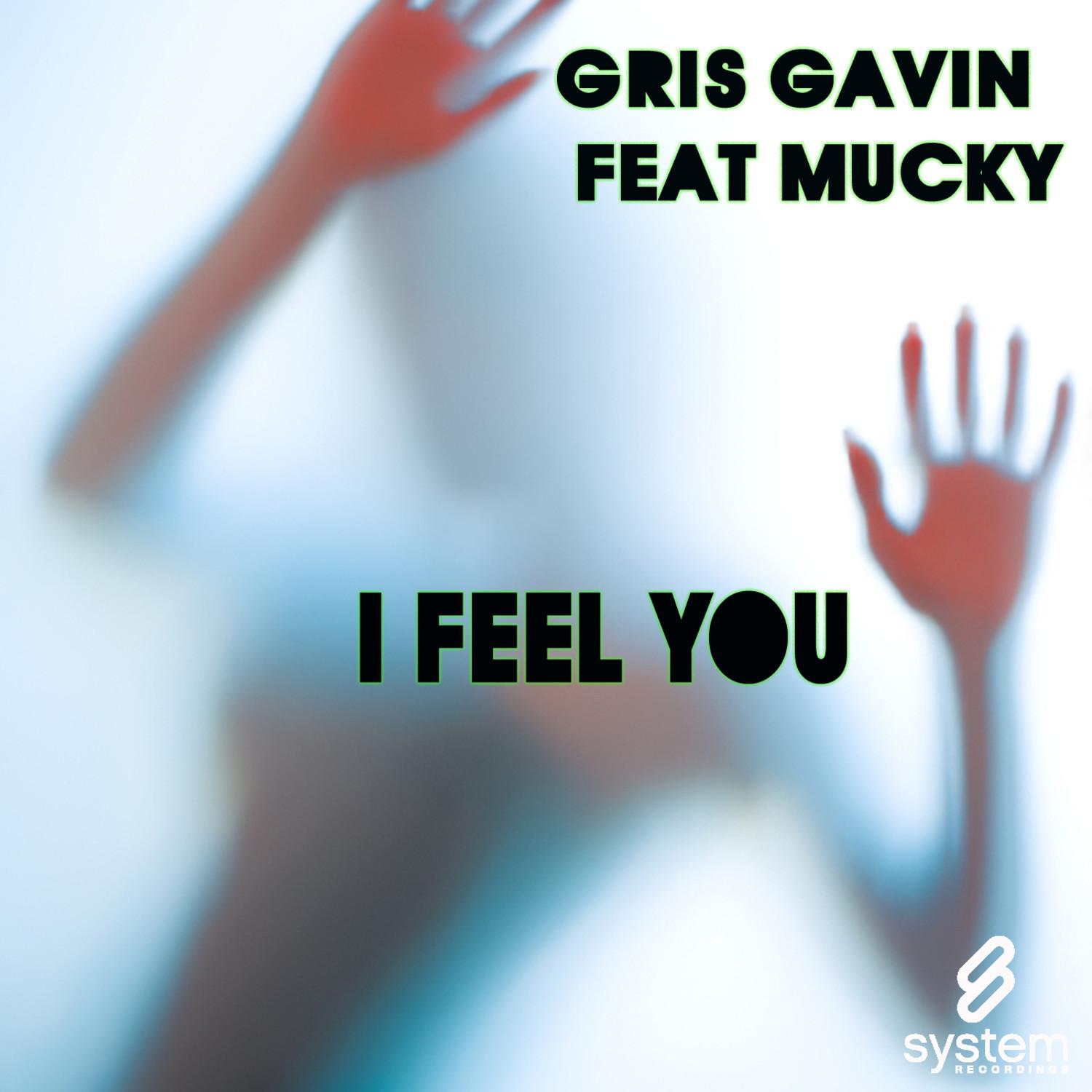 I Feel You (feat. Mucky)