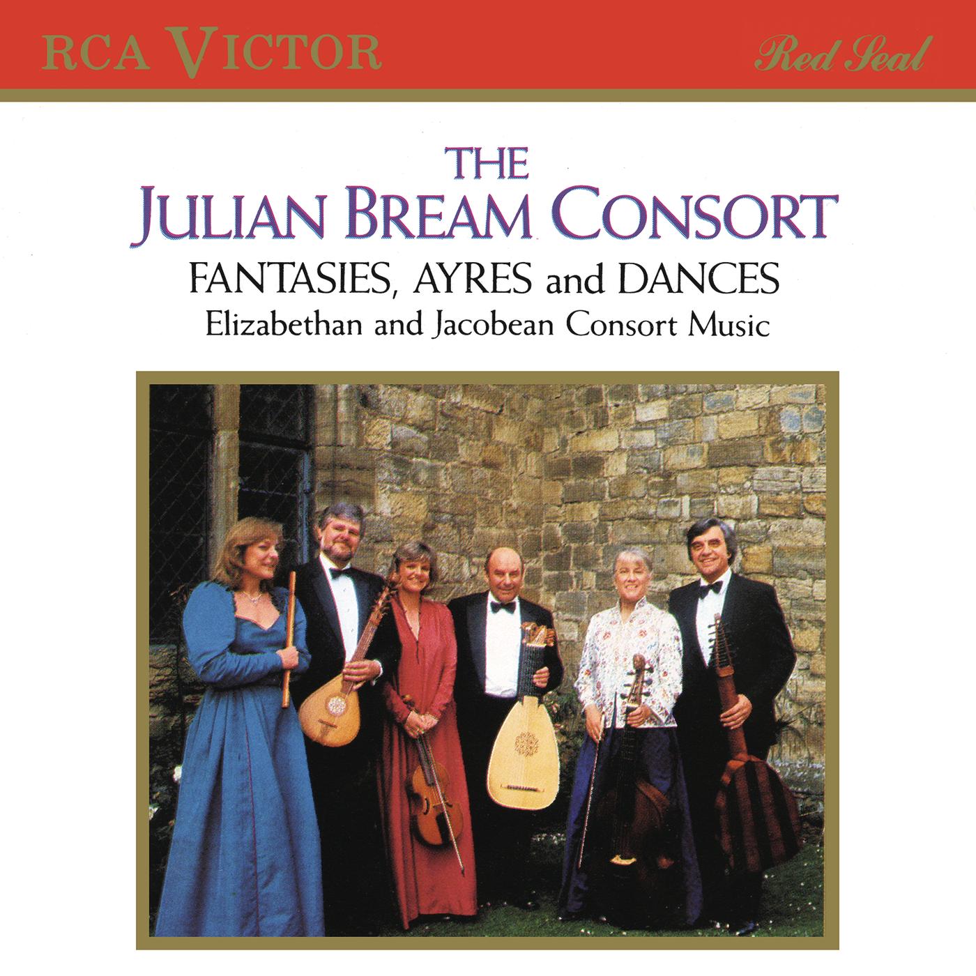The Julian Bream Consort: Fantasies, Ayres and Dances