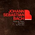 Johann Sebastian Bach: Preludes & Fugues: Transcribed by Franz Liszt