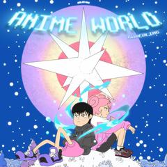 ANIME WORLD