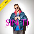 Sin Ti (Karaoke Version) - Single