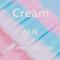 Cream（Prod by AI.N）专辑