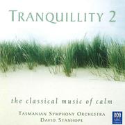 Tranquillity 2: The Classical Music of Calm