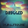 Drugged (Original Mix)