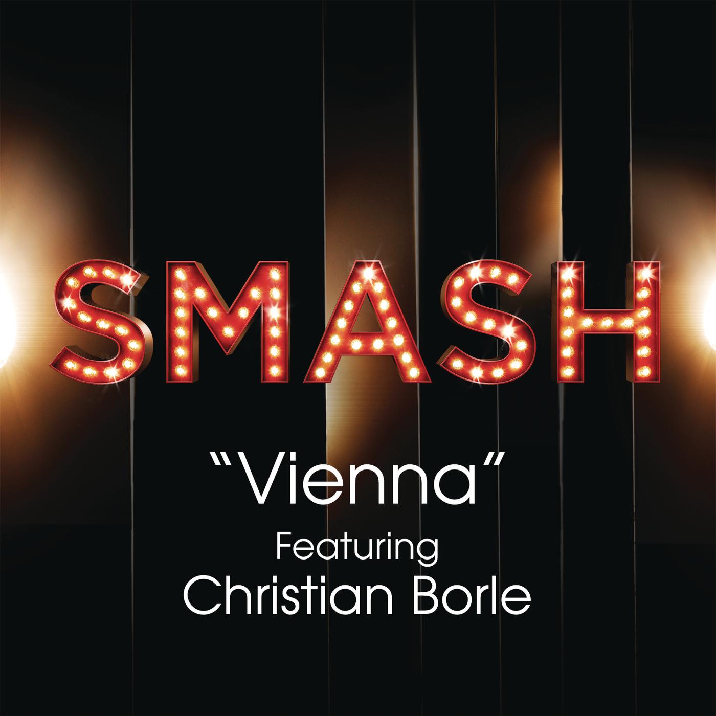 Vienna (SMASH Cast Version) [feat. Christian Borle]