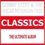 Classics - Sonny Stitt & The Oscar Peterson Trio专辑