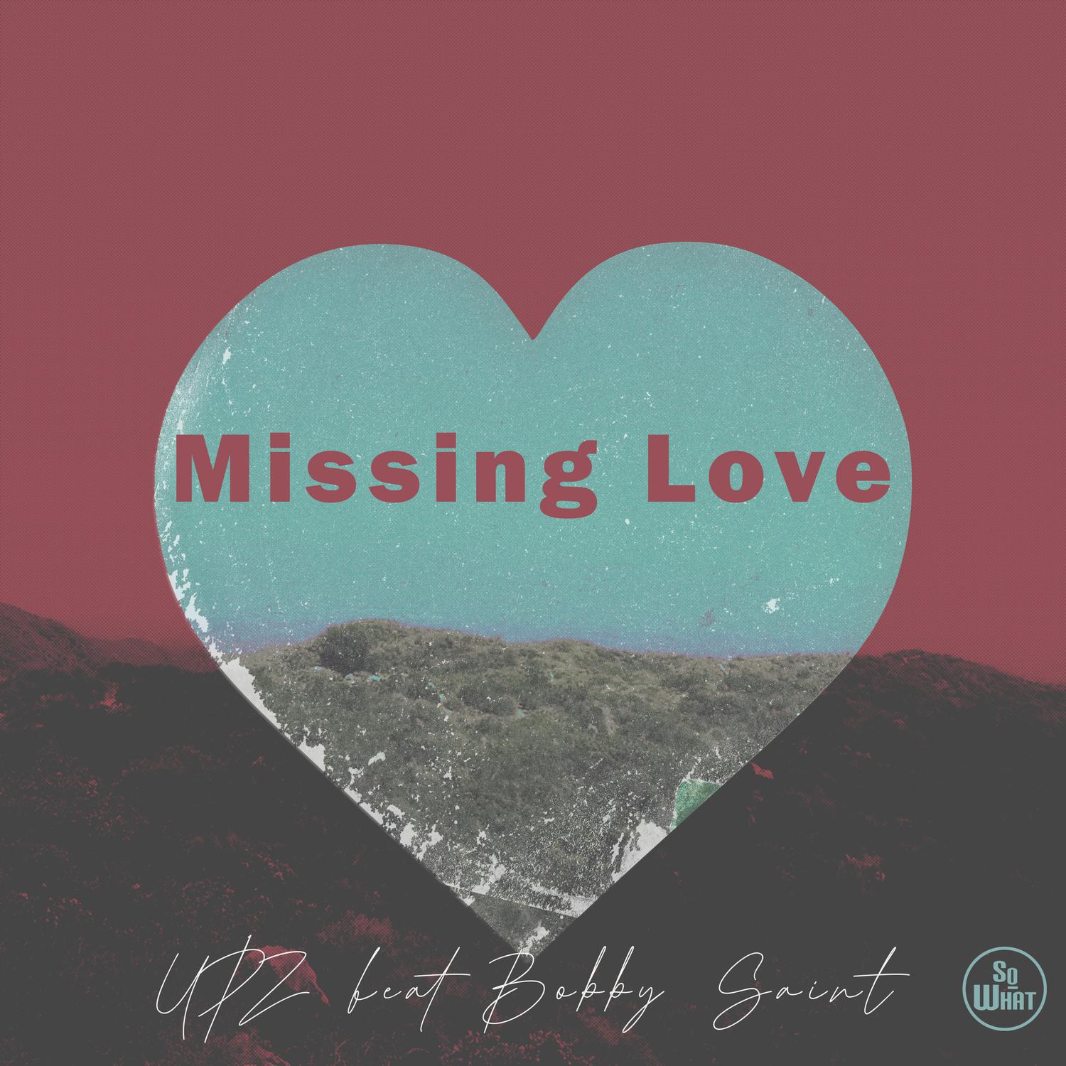 UPZ - Missing Love (Afro Soul Dj Edit)