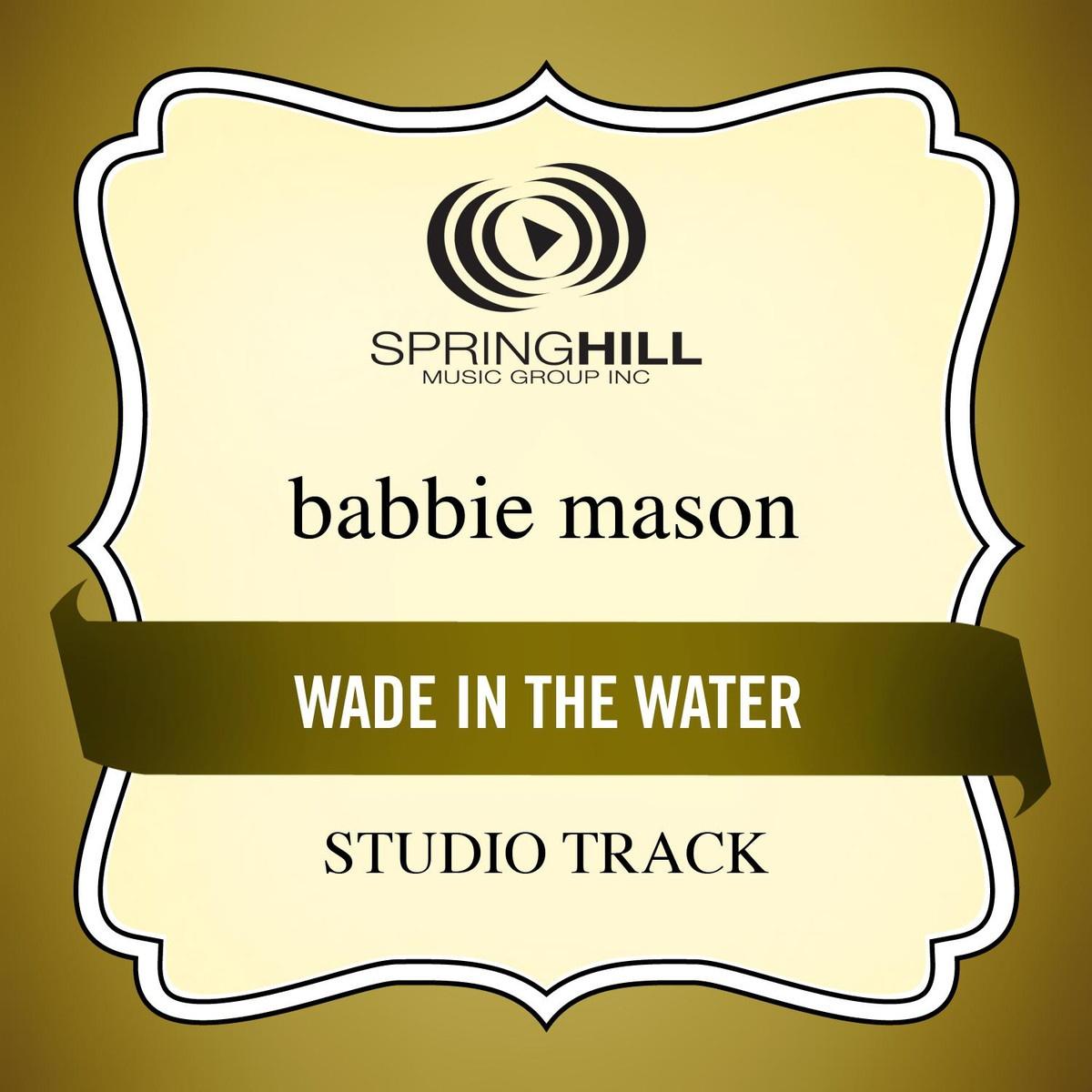 Wade In The Water (Studio Track)
