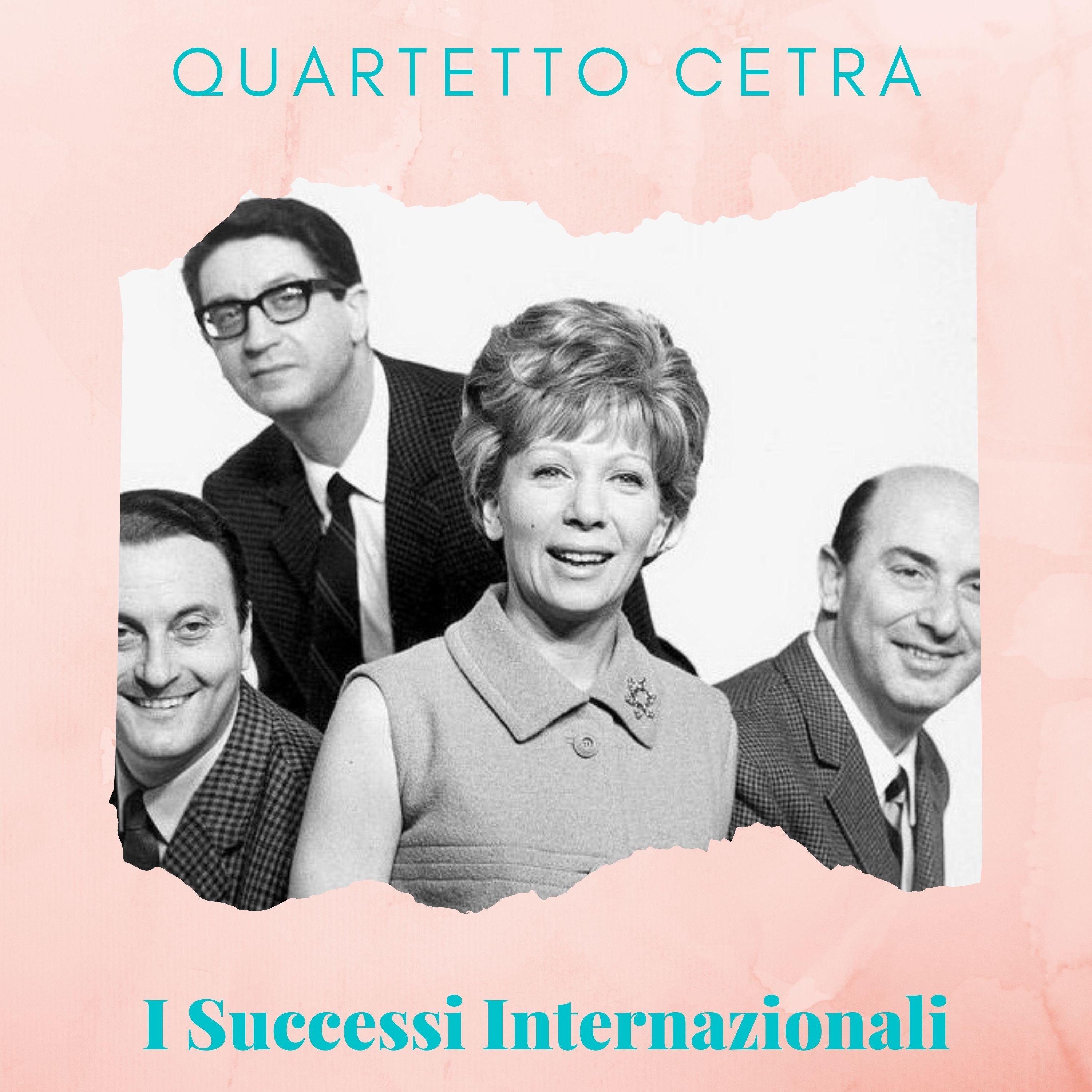 Quartetto Cetra - I Successi Internazionali