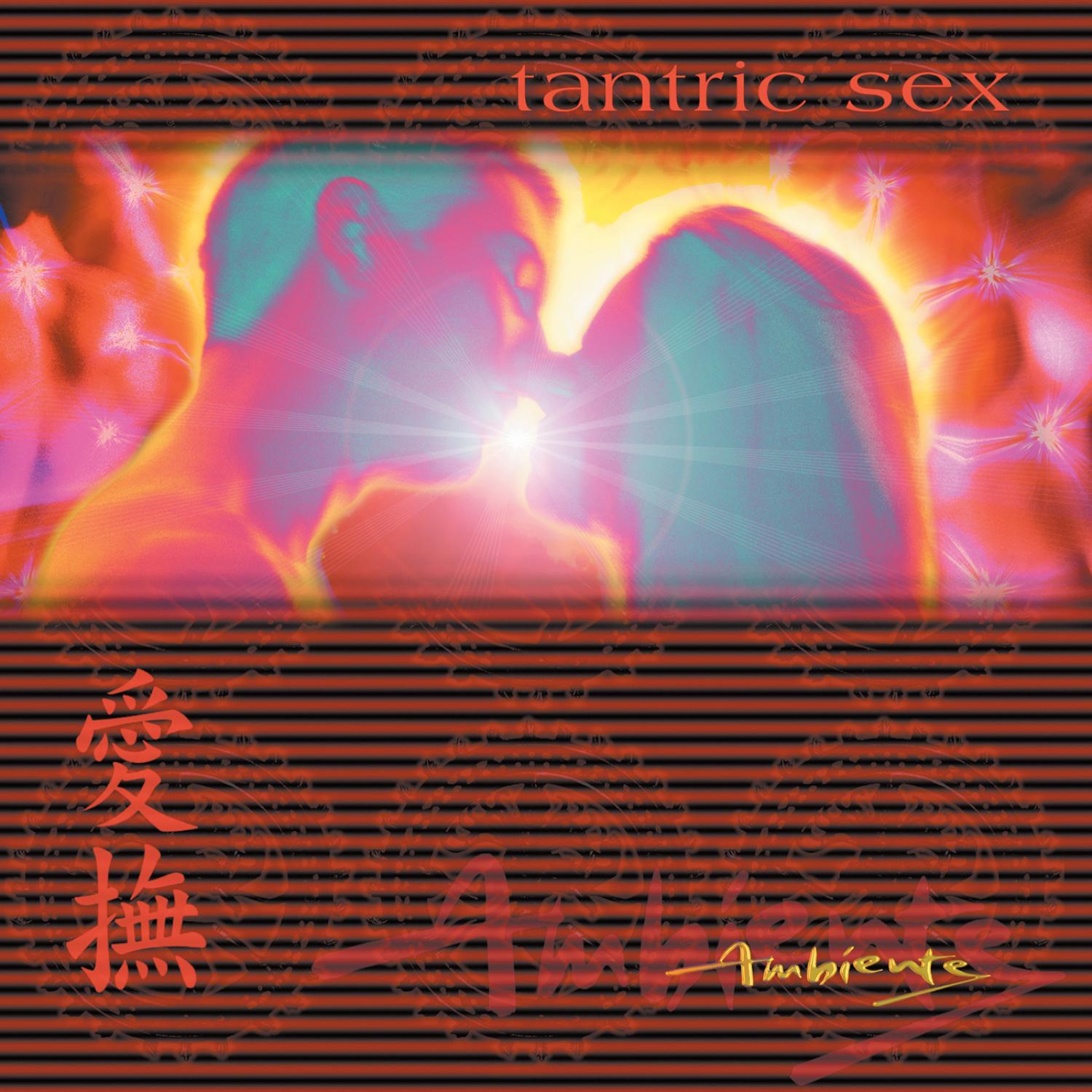 Ambiente: Tantric ***