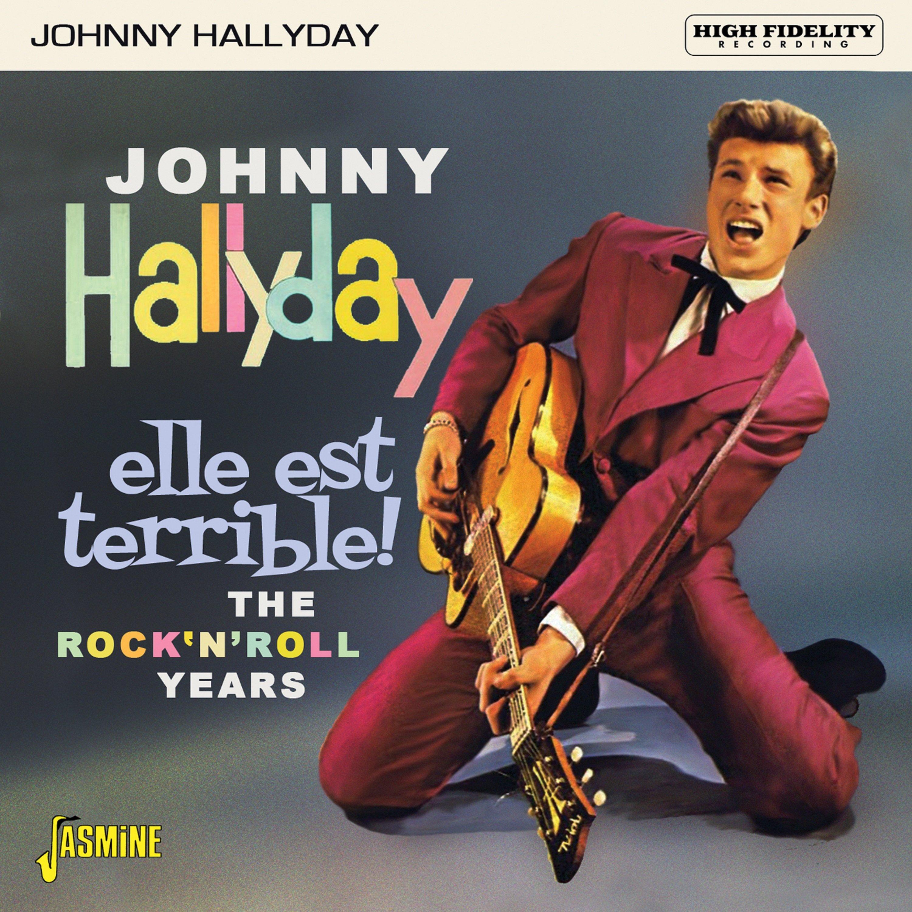 Elle est terrible ! - The Rock 'n' Roll Years