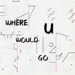 Where would U go专辑