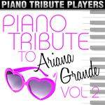 Piano Tribute to Ariana Grande, Vol. 2专辑