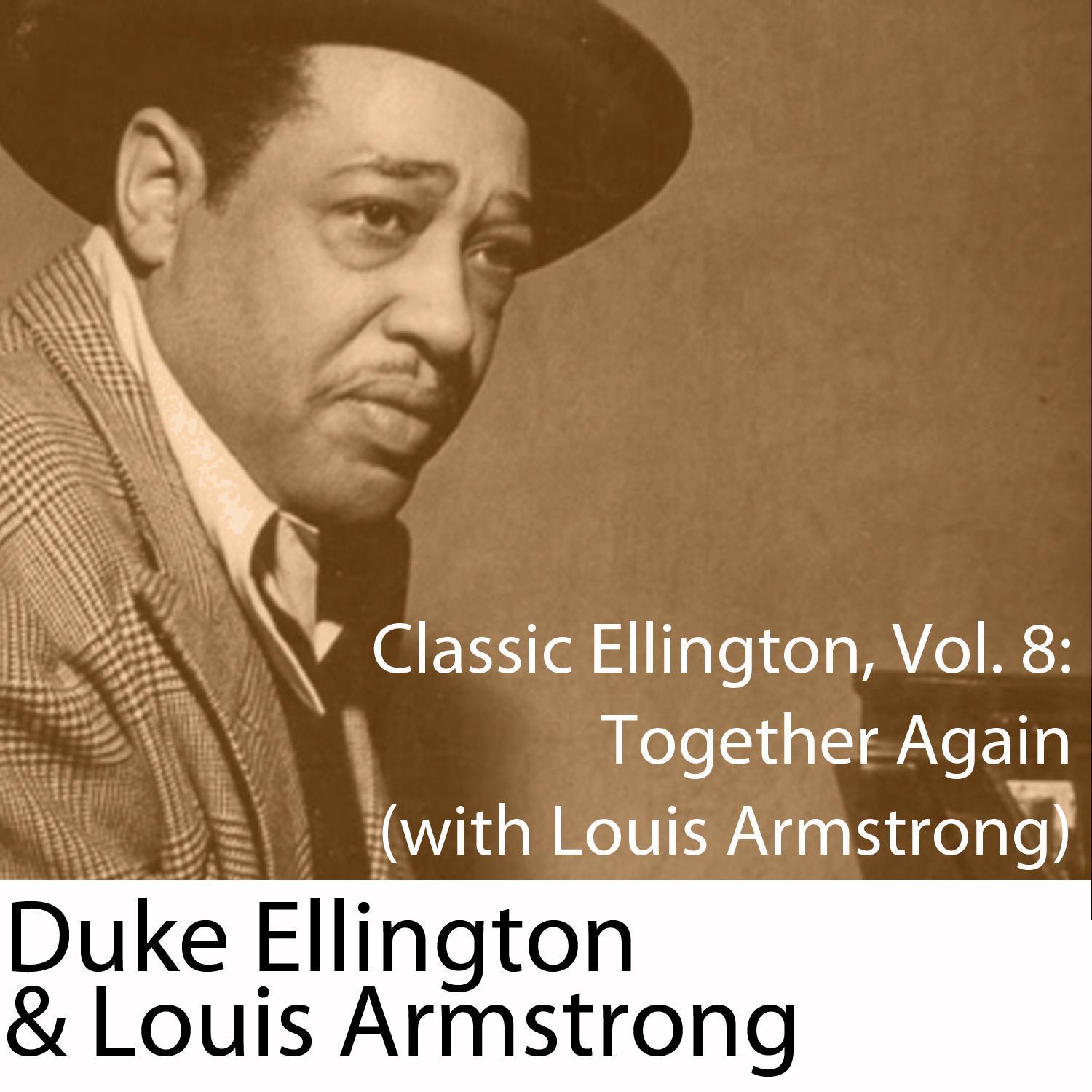 Classic Ellington, Vol. 8: Together Again (with Louis Armstrong)专辑