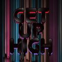 Get Up High专辑