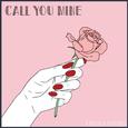 Call You Mine