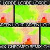 Green Light (Chromeo Remix)