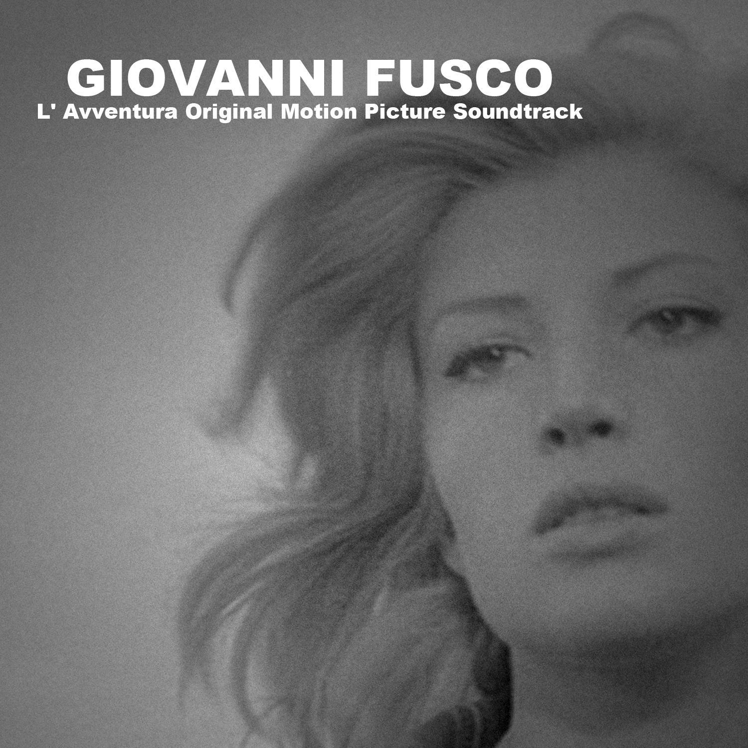 Giovanni Fusco, L' Avventura Original Motion Picture Soundtrack