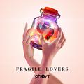 Fragile Lovers 