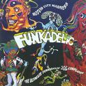 Motor City Madness: The Ultimate Funkadelic Westbound Compilation专辑