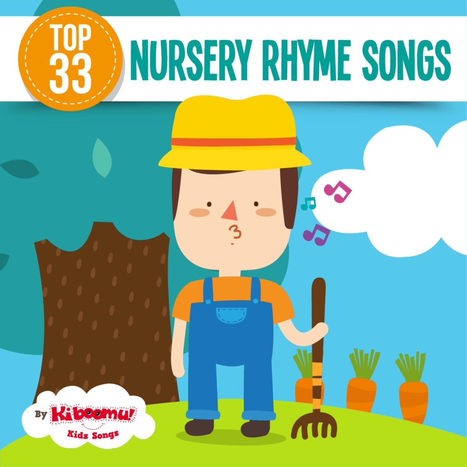 Top 33 Nursery Rhyme Songs