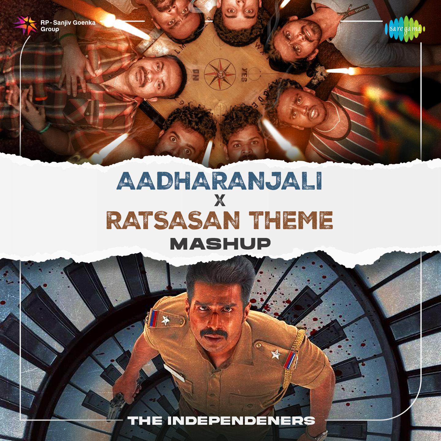 The Independeners - Aadharanjali X Ratsasan Theme - Mashup