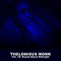 Thelonious Monk, Vol. 10: Round About Midnight专辑