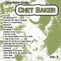 The Very Best: Chet Baker Vol. 2专辑