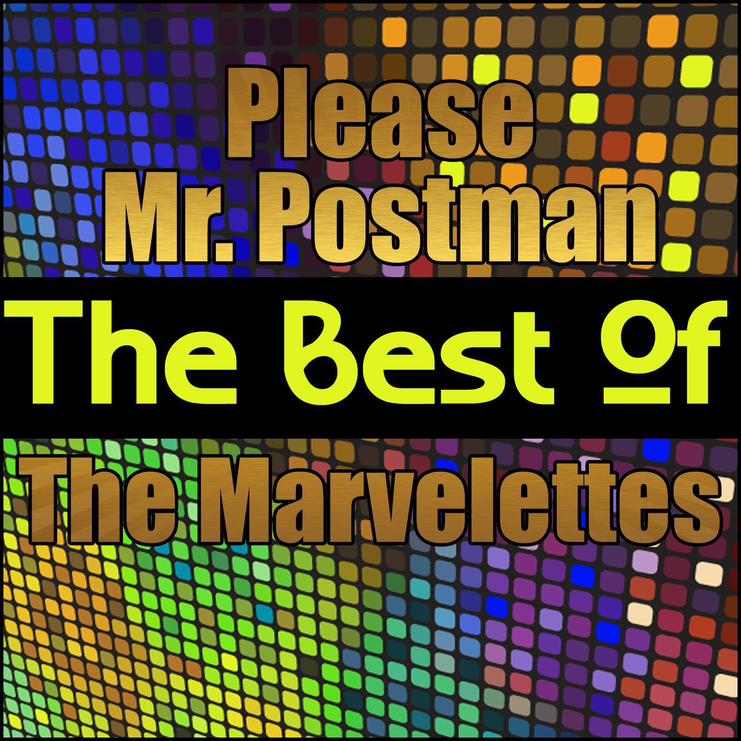 Please Mr. Postman - The Best of the Marvelettes专辑