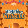 WANTED no Beat - Medley Junino da MC Pipokinha (Arrasta-Pé)