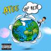 Atee - Up Next