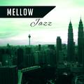 Mellow Jazz – Peaceful Piano, Jazz for Lunch, Dinner, Calming Jazz Sounds, Easy Listening Instrument