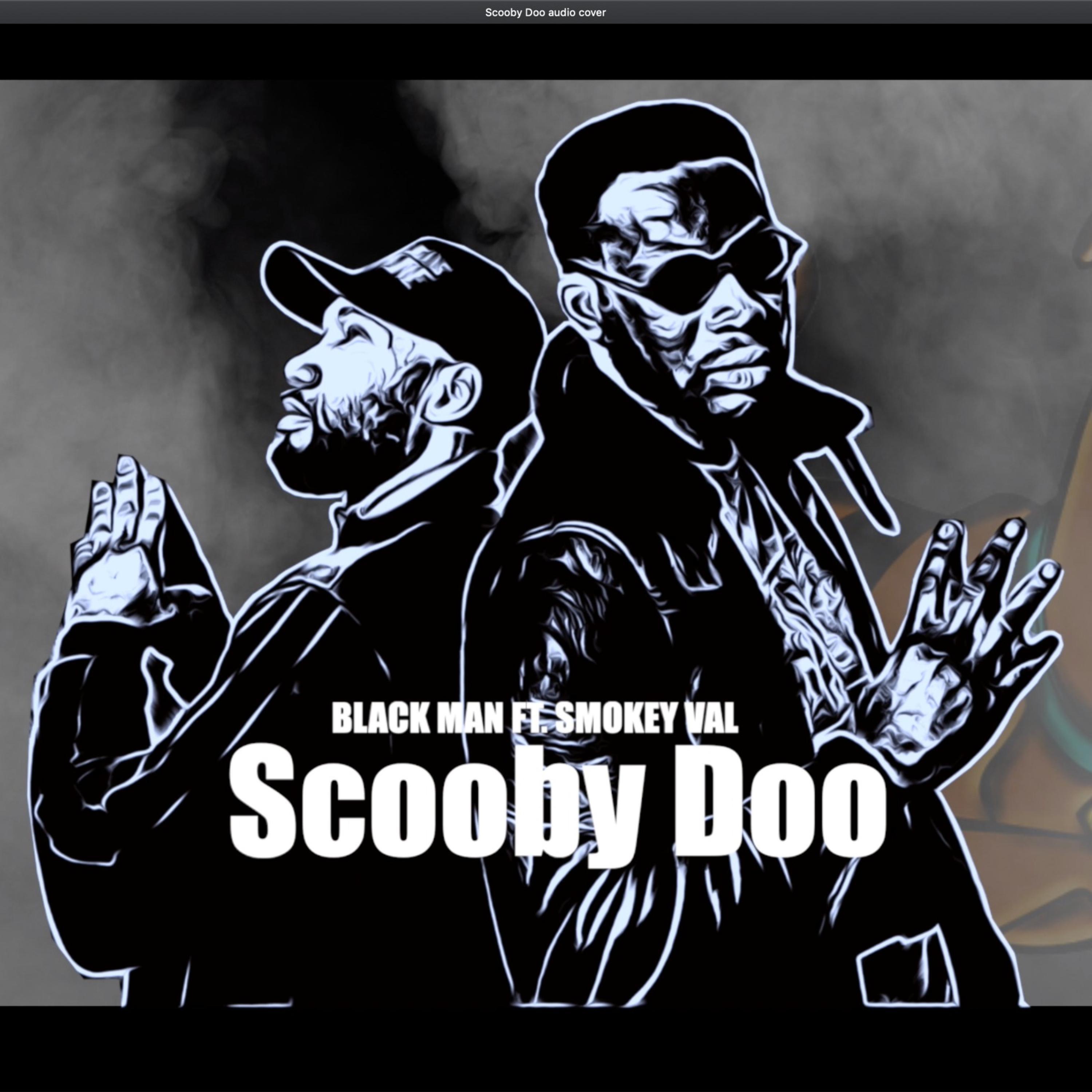 Scooby doo (feat. Smokey val)