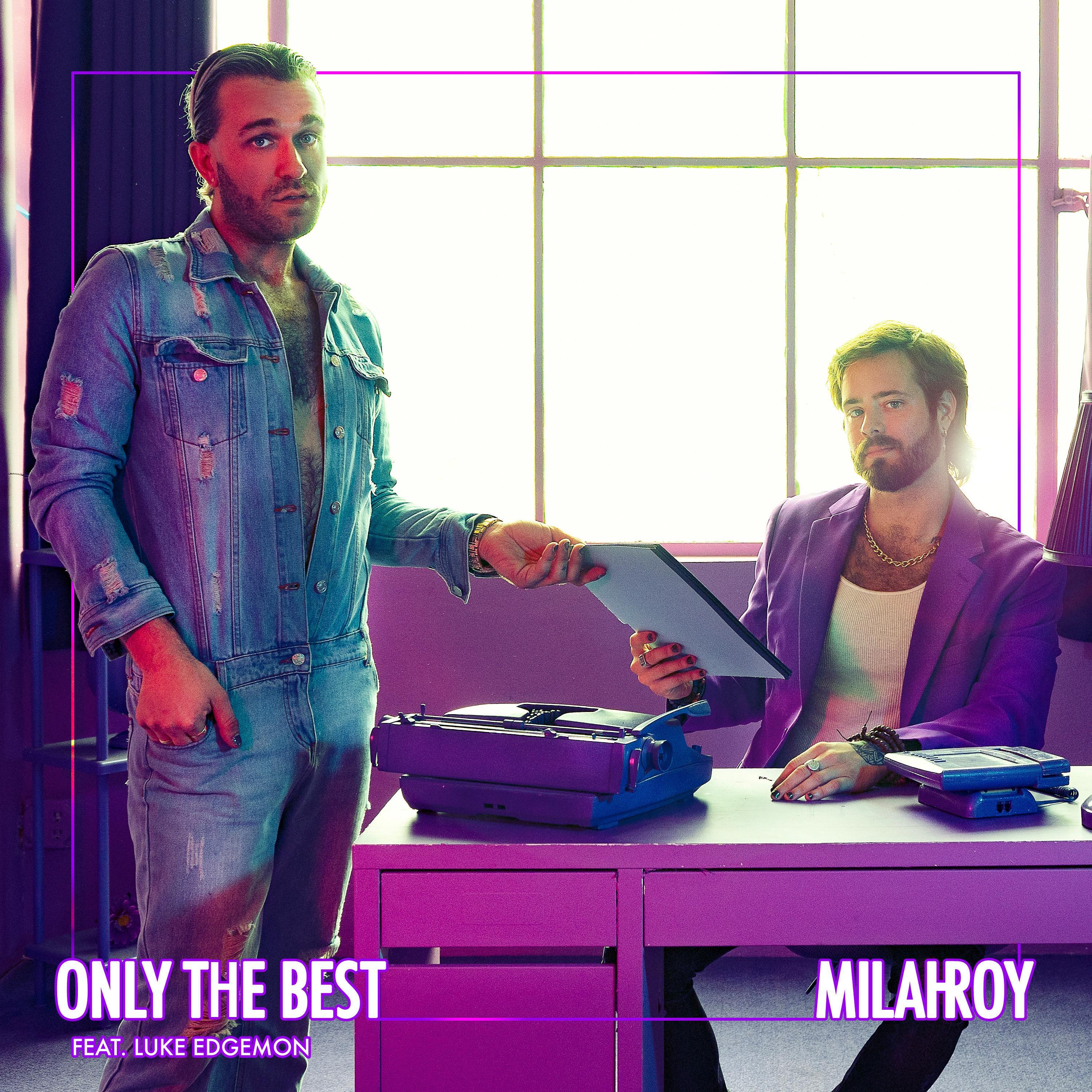 Only the Best (feat. Luke Edgemon & theLMNOP)