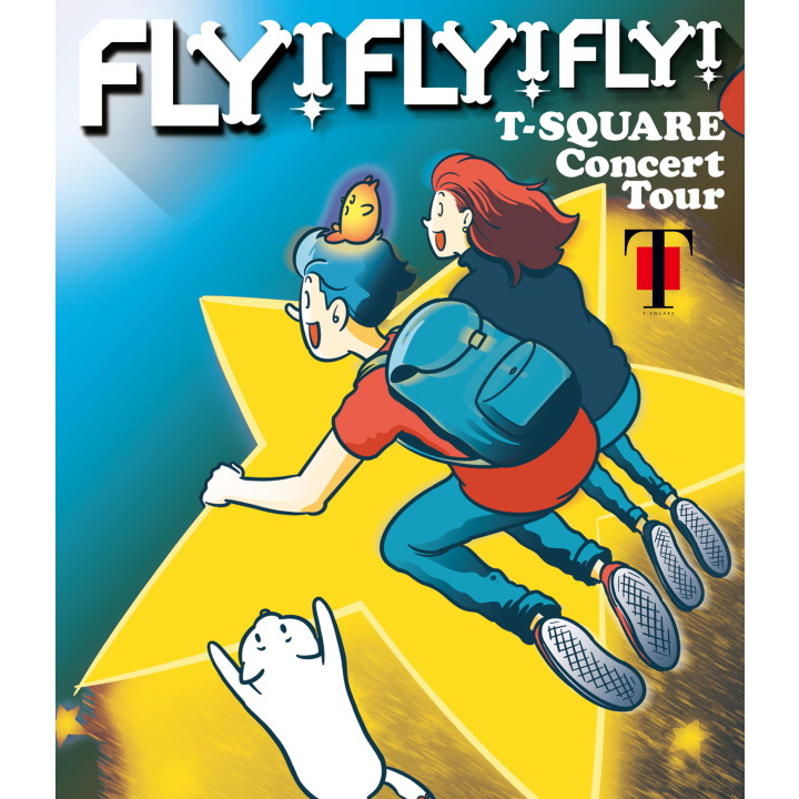 T-SQUARE Concert Tour " FLY! FLY! FLY! "