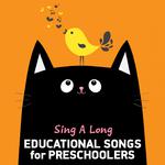 Sing a Long Educational Songs for Preschoolers专辑