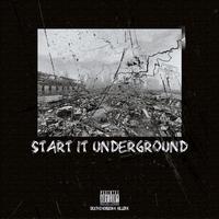 Start It Underground - 蛋堡