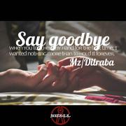 Say goodbye