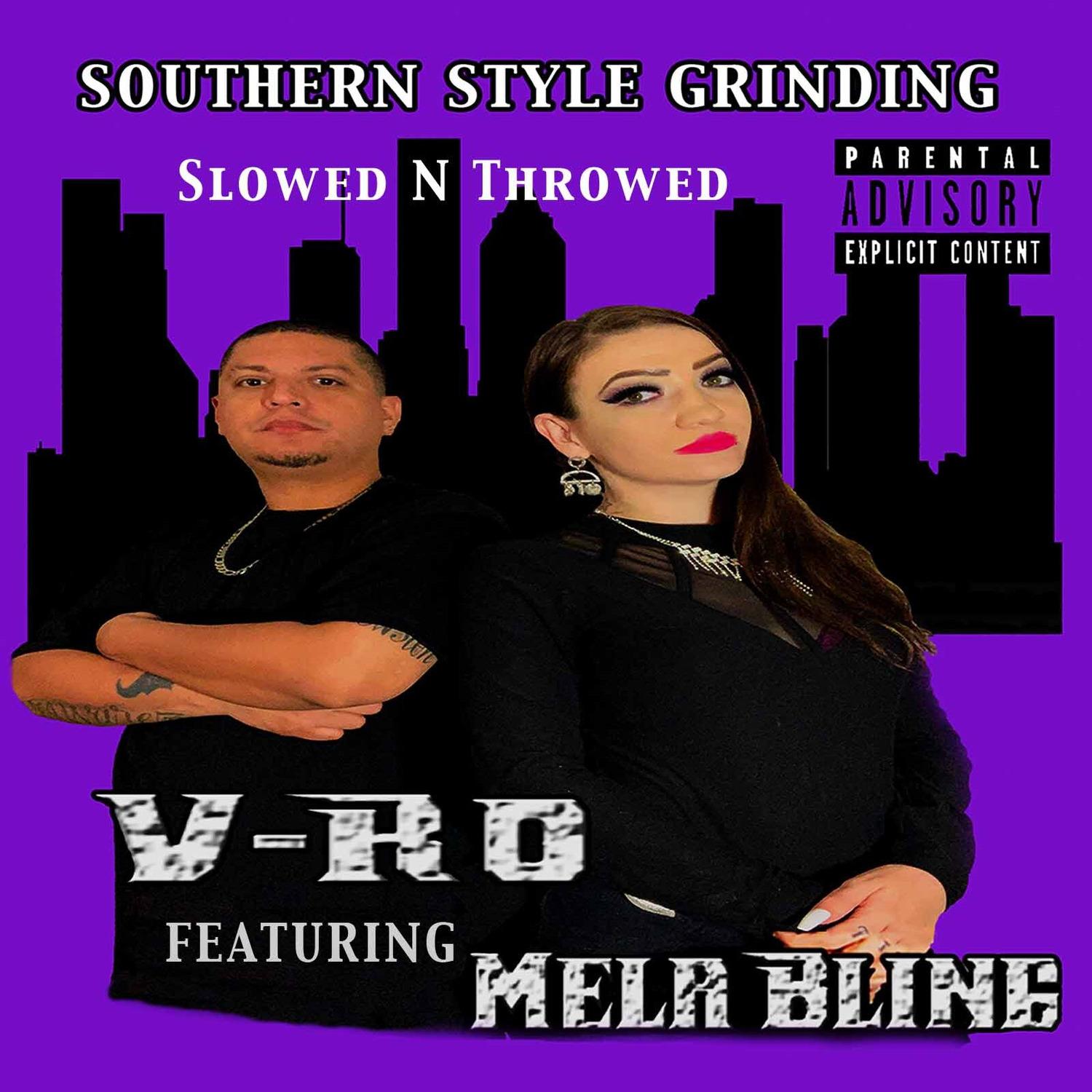 Southern Style Grinding Slowed n Throwed