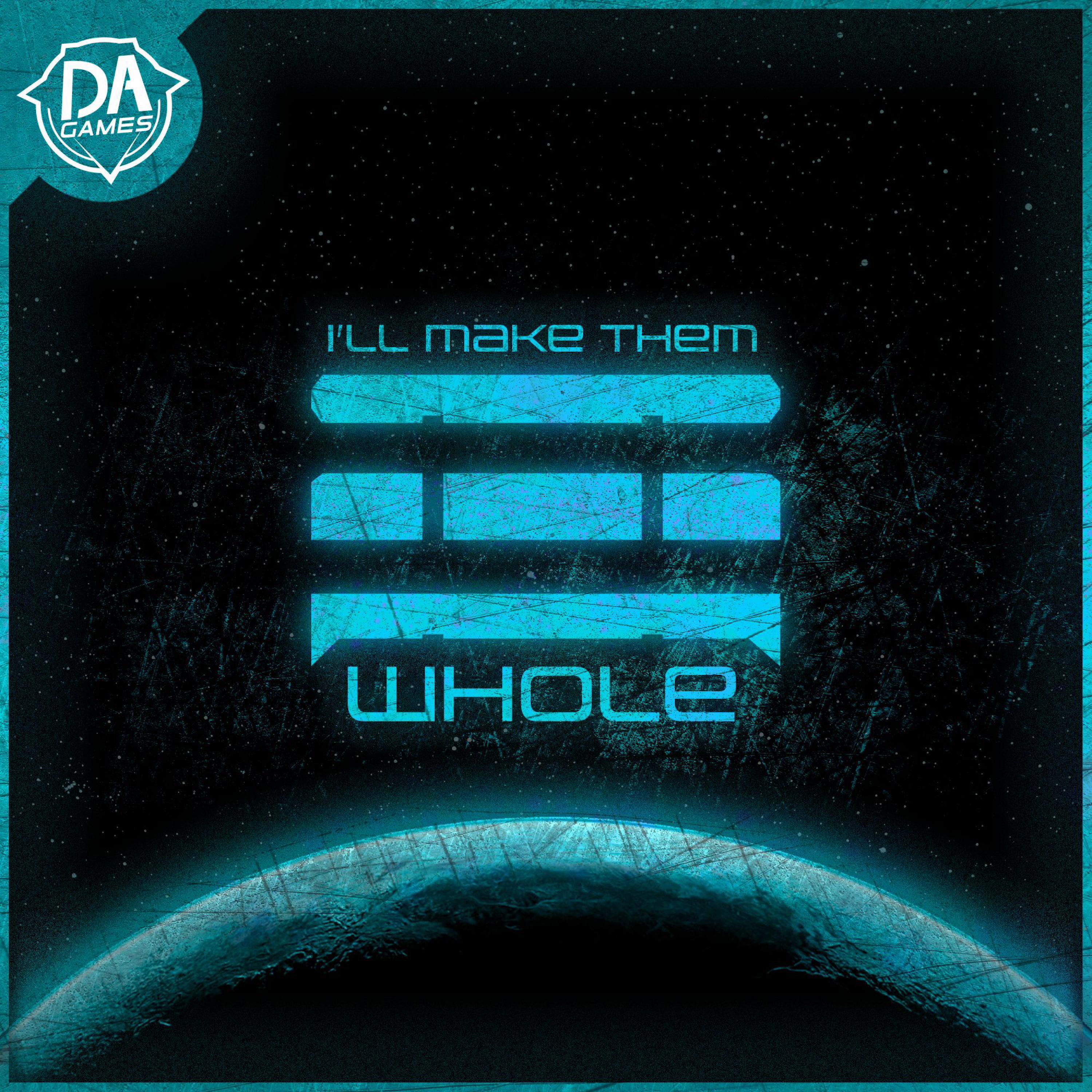 Dagames - I'll Make Them Whole