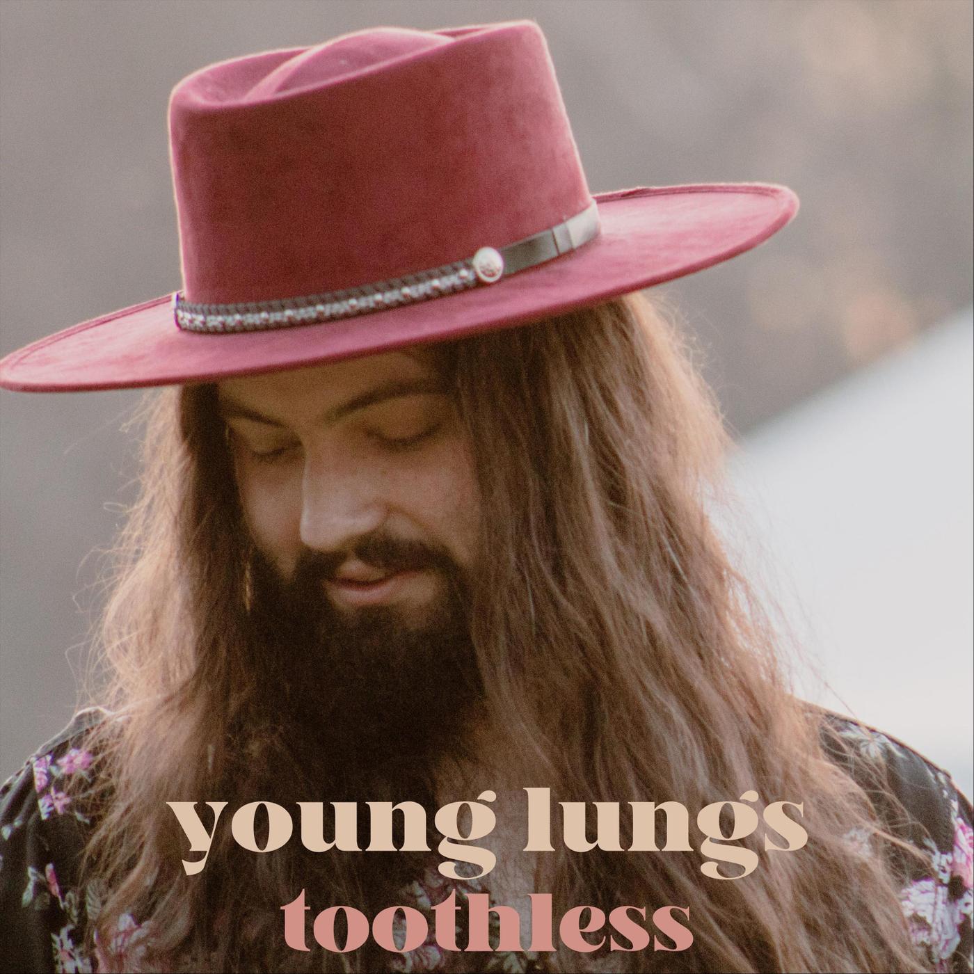 Young Lungs - Toothless