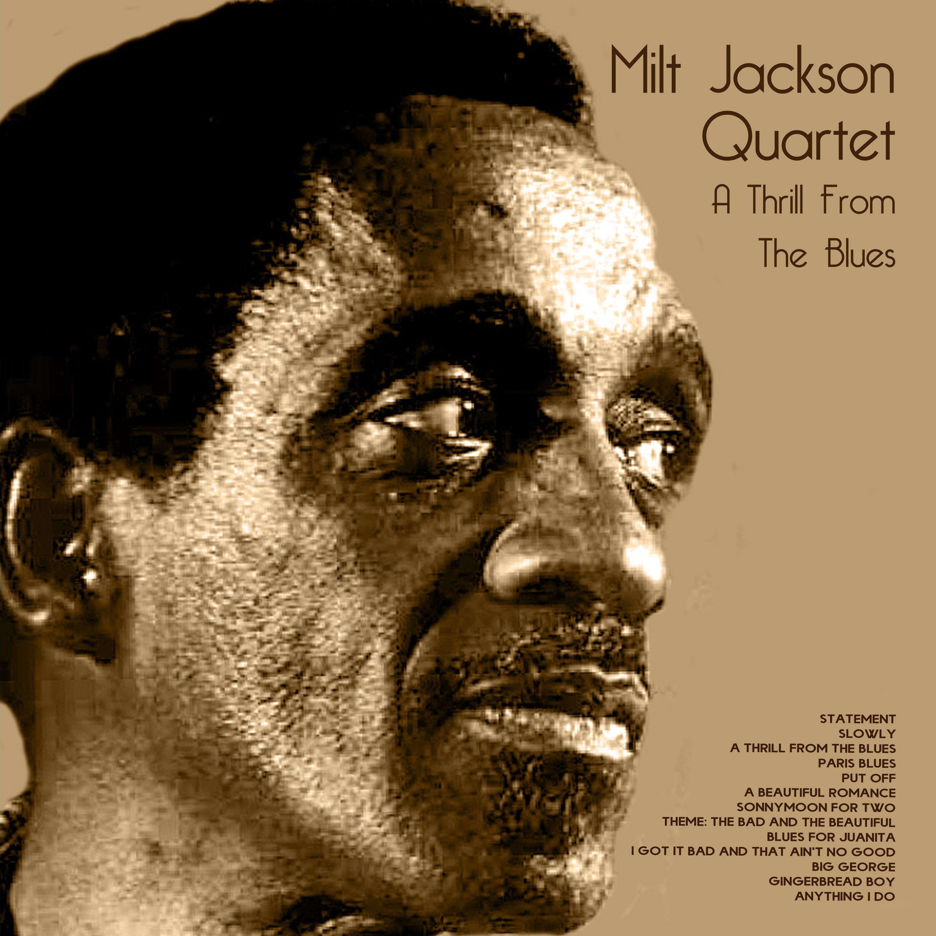 Milt Jackson Quartet - A Thrill from the Blues