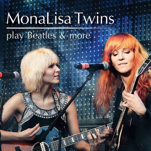 MonaLisa Twins Play Beatles & More 