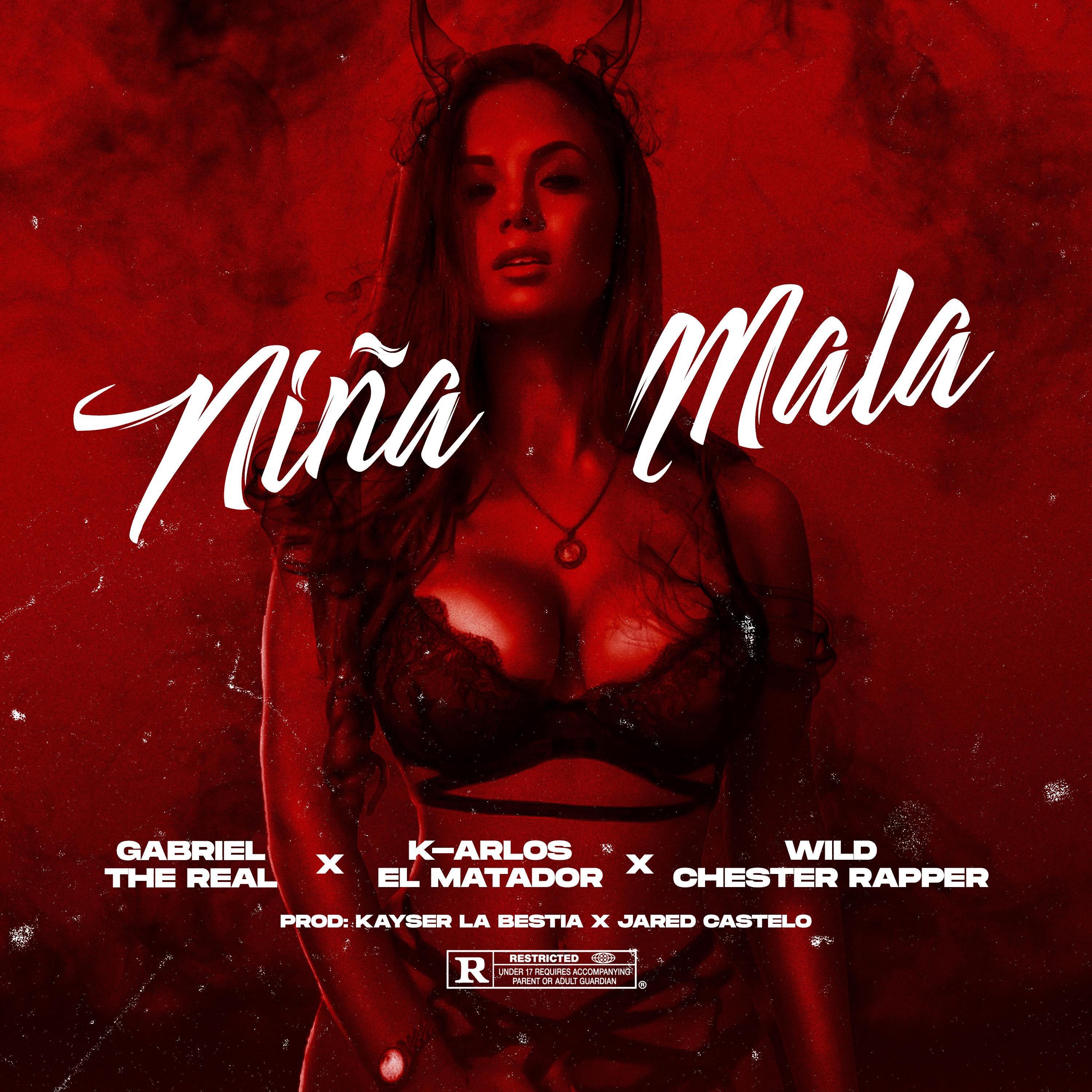 Niña Mala (feat. K-arlos El Matador & Wild Chester Rapper)